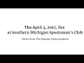 Fire at Southern Michigan Sportsman s Club in 2017