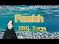 Download Lagu Faoziah - RIP, Love (lyrics) .