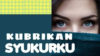 Download Kubrikan Syukurku - Nikita MP3