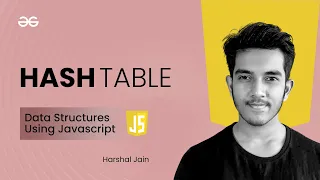 Hash Tables Data Structures using JavaScript GeeksforGeeks Practice