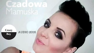 Crazy Boy - Czadowa Mamuśka 2016