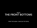 Help by The Front Bottoms (Lyrics)