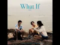 What If (電影《看我今天怎麼說》主題曲) - What If (Theme Song of Movie "The Way We Talk") - Panther Chan