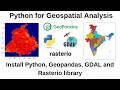 Python for Geospatial Analysis Install Python GeoPandas GDAL and Rasterio library using pip