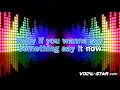 Karen Harding - Say Something (Karaoke Version) with Lyrics HD Vocal-Star Karaoke