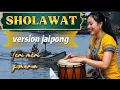 Lagu SHOLAWAT VERSI JAIPONG/paling banyak di cari