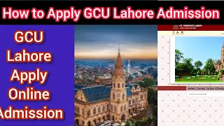 How to Apply GCU Lahore 2025 Government College University Lahore Apply online in GCU Lahore
