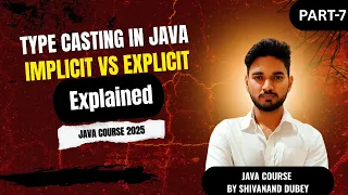 Java Type Casting Explained Implicit Explicit Type Casting with Examples JAVA COURSE Part-7