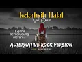 Lagu Wali - Kekasih Halal | versi Rock Alternatif | cover by MVB