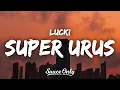 LUCKI - Super Urus