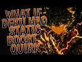What If Deku Had Static Boost Quirk Part 1