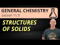 Structures of Solids Cubic vs Close-packing 11 3 General Chemistry