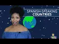 Spanish Speaking Countries