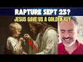 Download Lagu RAPTURE SEPT 23... Jesus Gave us a Golden Key 🔑