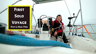 Sailing Single Handed, UK to Belgium, Part 5: Anchoring off Deal Pier | ⛵ Sailing Britaly ⛵