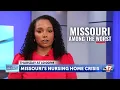 Missouri s nursing home crisis