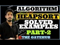 Heapsort Solved Examples Part 2 Practice Problems Heapsort GATECSE DAA