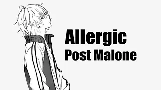 Nightcore Allergic Post Malone
