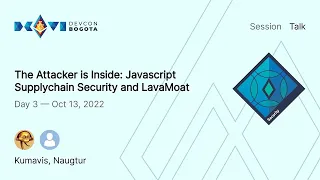 The Attacker is Inside Javascript Supplychain Security and LavaMoat