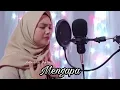 Download Lagu MENGAPA - COVER by ANINDITA AULIA