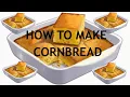HOW TO MAKE DELICIOUS BUTTERY CORNBREAD Easy cornbread recipe