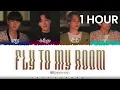 Download Lagu [1 HOUR] BTS – 'FLY TO MY ROOM' (내 방을 여행하는 법) Lyrics [Color Coded_Han_Rom_Eng]