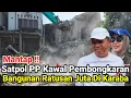 Lagu Mantap‼️Satpol PP Kawal Pembongkaran Bangunan Ratusan Juta Di Karaba Wadas