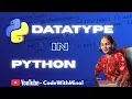 Day - 4 Data Types in Python Python for Machine Learning Data Science Analytics