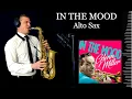 Download Lagu IN THE MOOD - Glenn Miller - Alto Sax - Free score