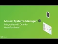 Enrolling into Meraki Systems Manager with Okta