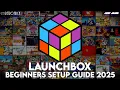 Launchbox Super Simple Setup Guide 2025