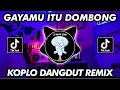 Download Lagu DJ GAYAMU ITU SOMBONG SEKALI KOPLO DANGDUT VIRAL TIKTOK TERBARU 2022