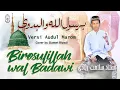 Download Lagu Cover Birosulillah wal Badawi (Audul Marom) | teks Arab, Latin, dan Artinya