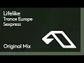 Download Lagu Lifelike - Trance Europe Sexpress