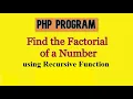 Find the Factorial of a Number Factorial Program in PHP using Recursive Function
