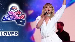 Taylor Swift Lover Live At Capital S Jingle Bell Ball 2019 Capital 