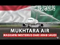 Lagu Maskapai Misterius dari Arab Saudi Mendarat di Indonesia: Mukhtara Air!