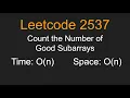 Count the Number of Good Subarrays - Leetcode 2537
