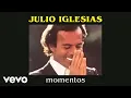 Download Lagu Julio Iglesias - Momentos