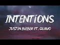 Download Lagu Justin Bieber - Intentions (Lyrics) ft. Quavo