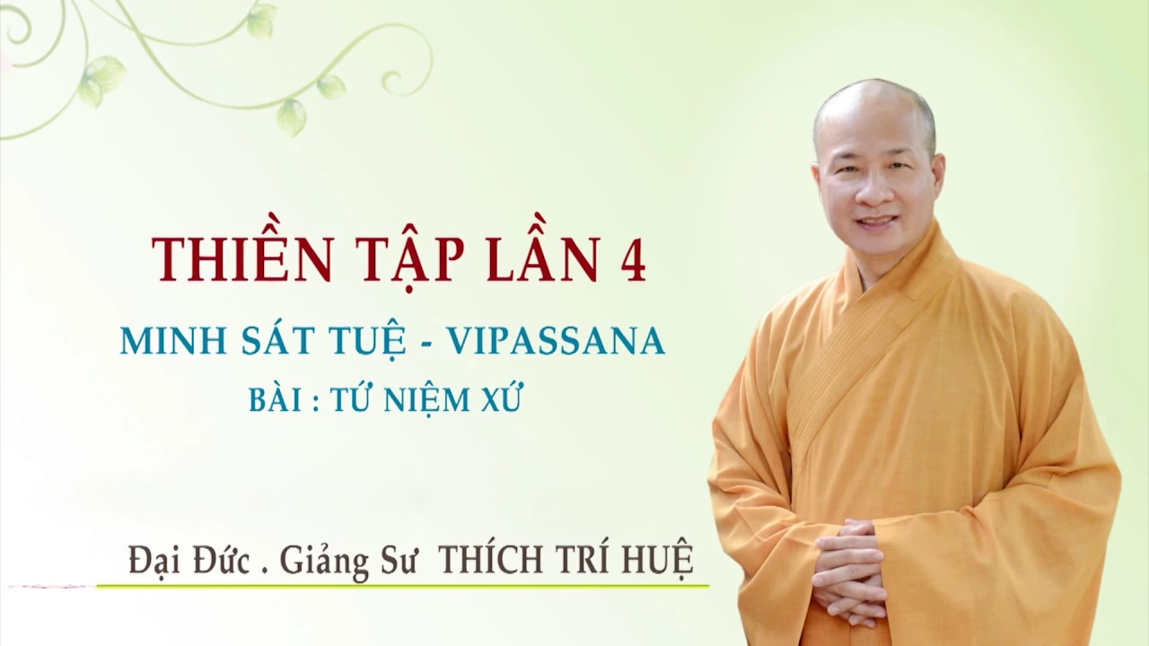 Tứ niệm xứ || Thầy Thích Trí Huệ