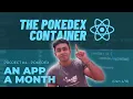 React Mega Tutorial - Project 3 Part 4 Creating the Pokedex Container AAM Project 4