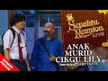 [EPISOD PENUH] Sepahtu Reunion Live 2016 - Anak Murid Cikgu Lily