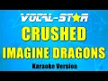 Download Lagu Imagine Dragons – Crushed (Karaoke Version)