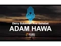 Download Lagu Adam Hawa - Derry Sulaiman And Sahabat #DSAS