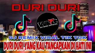 Download Dj Duri Duri [ Ziel Ferdian-Duri Duri Yang Kau tancapkan di hati ini ] Remix Terbaru Virall tik tok MP3