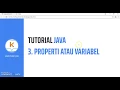 Tutorial Java 3 Properti atau Variabel