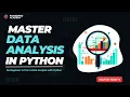 Data Analysis with Python - Complete Beginner to Advanced Guide 2025