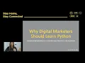 Why Digital Marketers Should Learn Python - PyCon Korea 2021