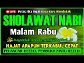 Lagu SHOLAWAT PENARIK REZEKI PALING DAHSYAT, Sholawat Nabi Muhammad SAW, SALAWAT JIBRIL PALING MERDU